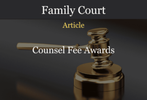 Family Court - Counsel Fee Awards