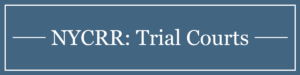 NYCRR Trial