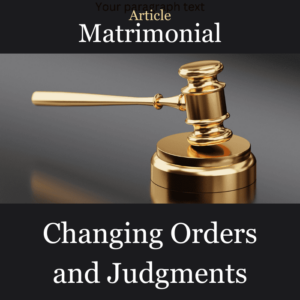 Article Changing Orders and Judgments