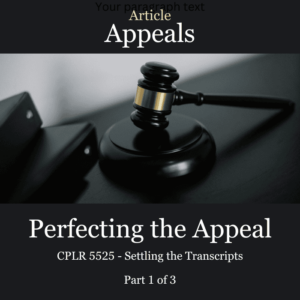 Article Perfecting the Appeal Settling Transcripts