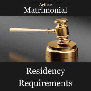 Article-Matrimonial: Residency Requirements for a New York Matrimonial Action