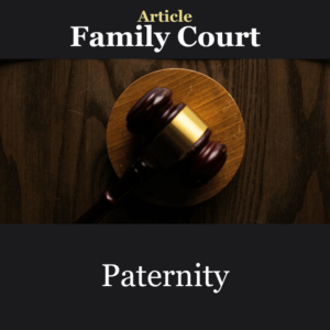 Family Court Article: Paternity