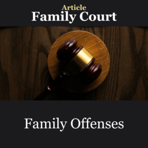 Article Family Court: Family Offense